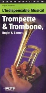 Hugo Pinksterboer: L'Indispensable Musical Trompette & Trombone