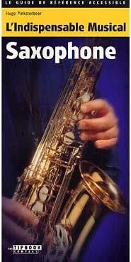 Hugo Pinksterboer: L'Indispensable Musical Saxophone