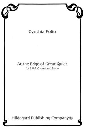 Cynthia Folio: At the Edge of Great Quiet