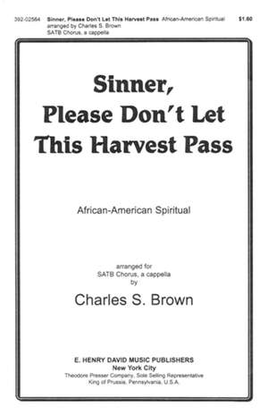 Sinner, Please Don't Let This Harvest Pass