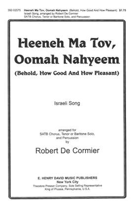 Heeneh Ma Tov, Oomah Nahyeem
