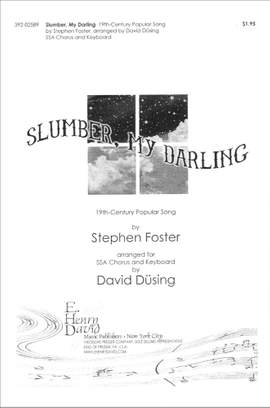 Stephen Foster: Slumber, My Darling