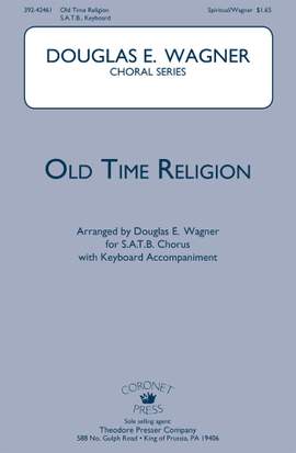 Douglas E. Wagner: Old Time Religion