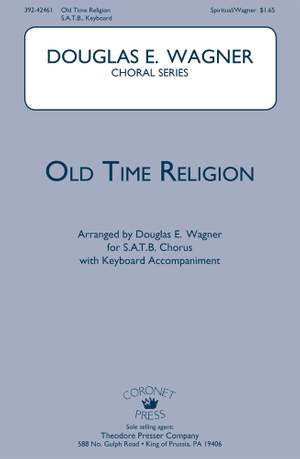 Douglas E. Wagner: Old Time Religion