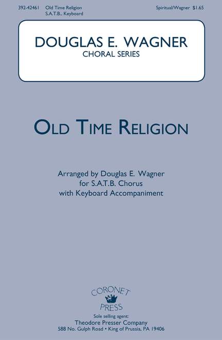 Douglas E. Wagner: Old Time Religion
