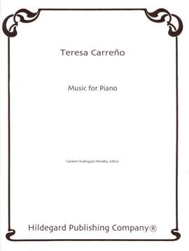 Teresa Carreño: Music for Piano