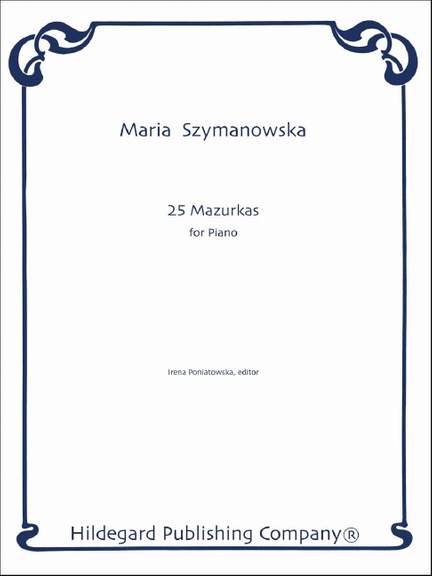 M. Szymanowska: 25 Mazurkas