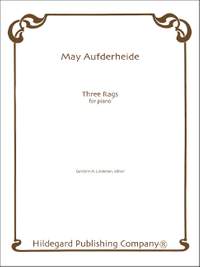 May Frances Aufderheide: Three Rags