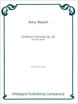 Amy Beach: Children's Carnival