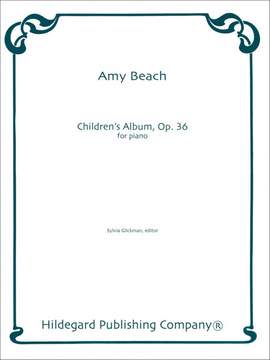Amy Beach: Children's Album