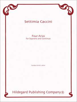 Settimia Caccini: Four Arias