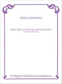 Sylvia Glickman: Black Cake, A Recipe By Emily Dickinson