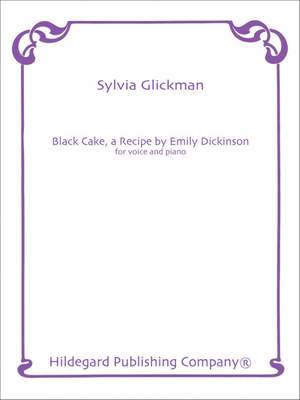 Sylvia Glickman: Black Cake, A Recipe By Emily Dickinson
