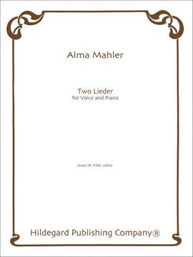 Alma Maria Mahler: Two Lieder
