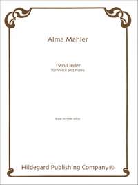 Alma Maria Mahler: Two Lieder