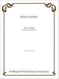 Alma Maria Mahler: Two Lieder