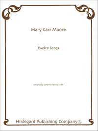 Mary Carr Moore: 12 Songs