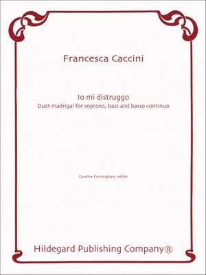 Francesca Caccini: Io Mi Distruggo