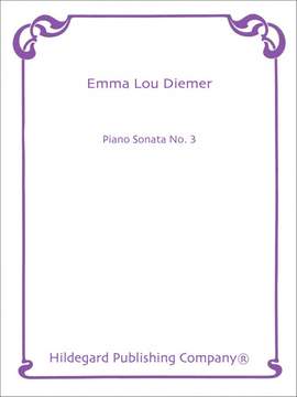 Emma Lou Diemer: Piano Sonata #3