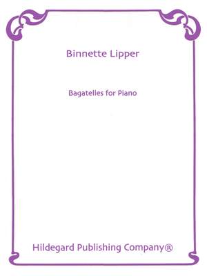 Binnette Lipper: Bagatelles for Piano