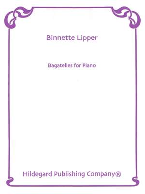 Binnette Lipper: Bagatelles for Piano