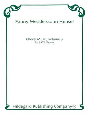 Fanny Mendelssohn Hensel: Choral Music