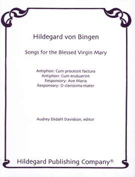 Hildegard von Bingen: Songs for The Blessed Virgin Mary