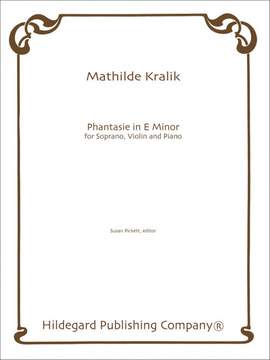 Mathilda Kralik von Meyrswalden: Phantasie In E Minor