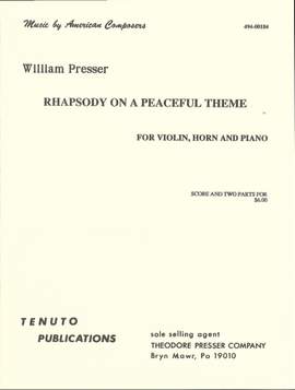 William Presser: Rhapsody On A Peaceful Theme