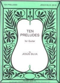 Jesus Silva: 10 Preludes