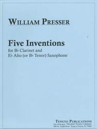 William Presser: Five Inventions-Clar&Sax