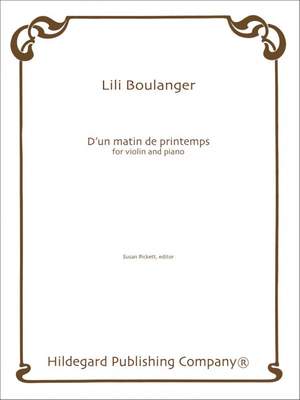Lili Boulanger: D'Un Matin De Printemps