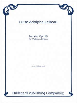 Luise Adolpha Le Beau: Sonata for Violin and Piano