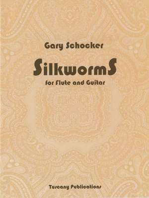 Gary Schocker: Silkworms
