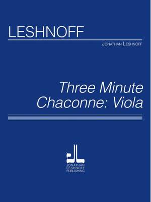 Jonathan Leshnoff: Three Minute Chaconne - Viola Version