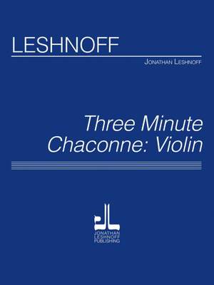 Jonathan Leshnoff: Three Minute Chaconne - Violin