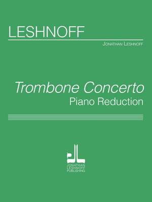 Jonathan Leshnoff: Trombone Concerto