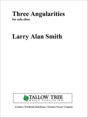 Larry Alan Smith: Three Angularities