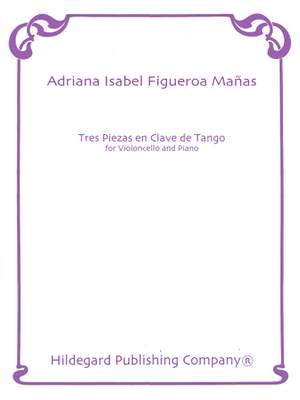 Adriana Figueroa Mañas: Tres Piezas En Clave De Tango