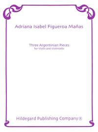 Adriana Isabel Figueroa Manas: Three Argentinian Pieces