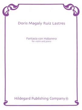 Doris Magaly Ruiz Lastres: Fantasia Con Habanera