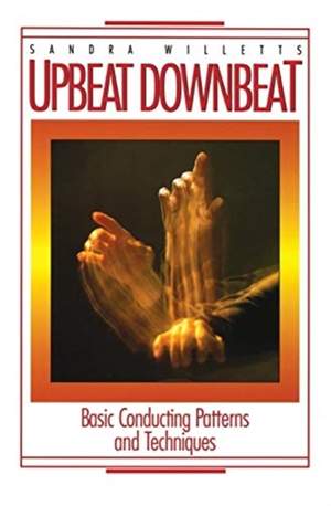Sandra Willetts: Upbeat Downbeat