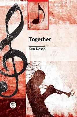Ken Dosso: Together