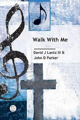 John Parker: Walk With Me