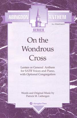 Patrick M. Liebergen: On The Wonderous Cross