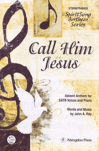 John Ray: Call Him Jesus