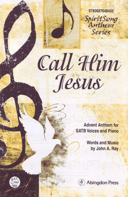 John Ray: Call Him Jesus