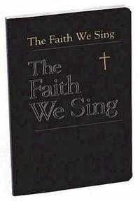 Hoyt L. Hickman: Faith We Sing