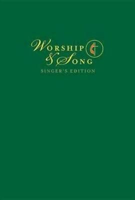 Worship & Song Singer's Edition