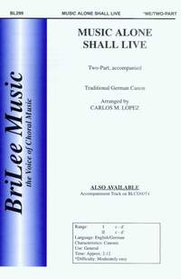 Carlos Lopez: Music Alone Shall Live